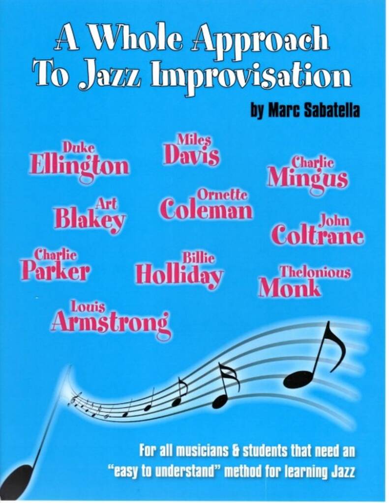 Whole Approach To Jazz Improvisation