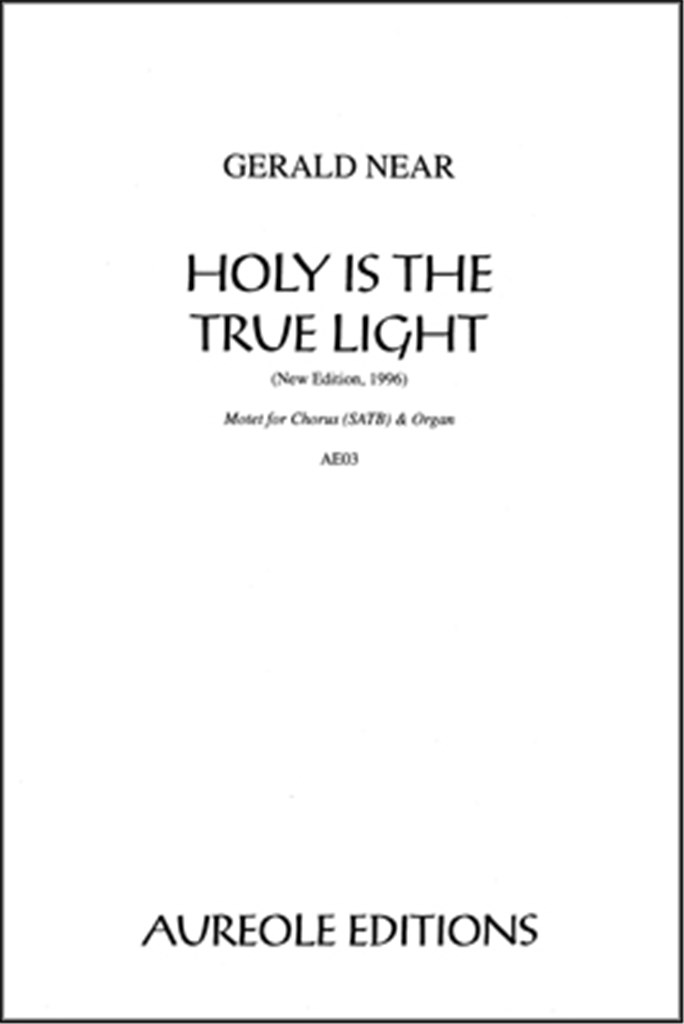 Holy Is the True Light