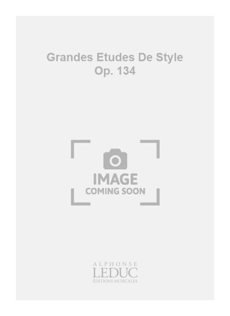 Grandes Etudes De Style Op134