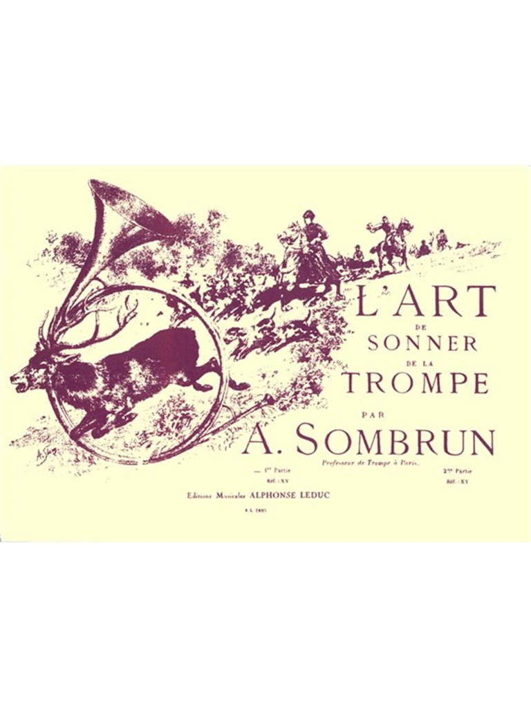 Sombrun: LArt de Sonner de la Trompe Vol.1