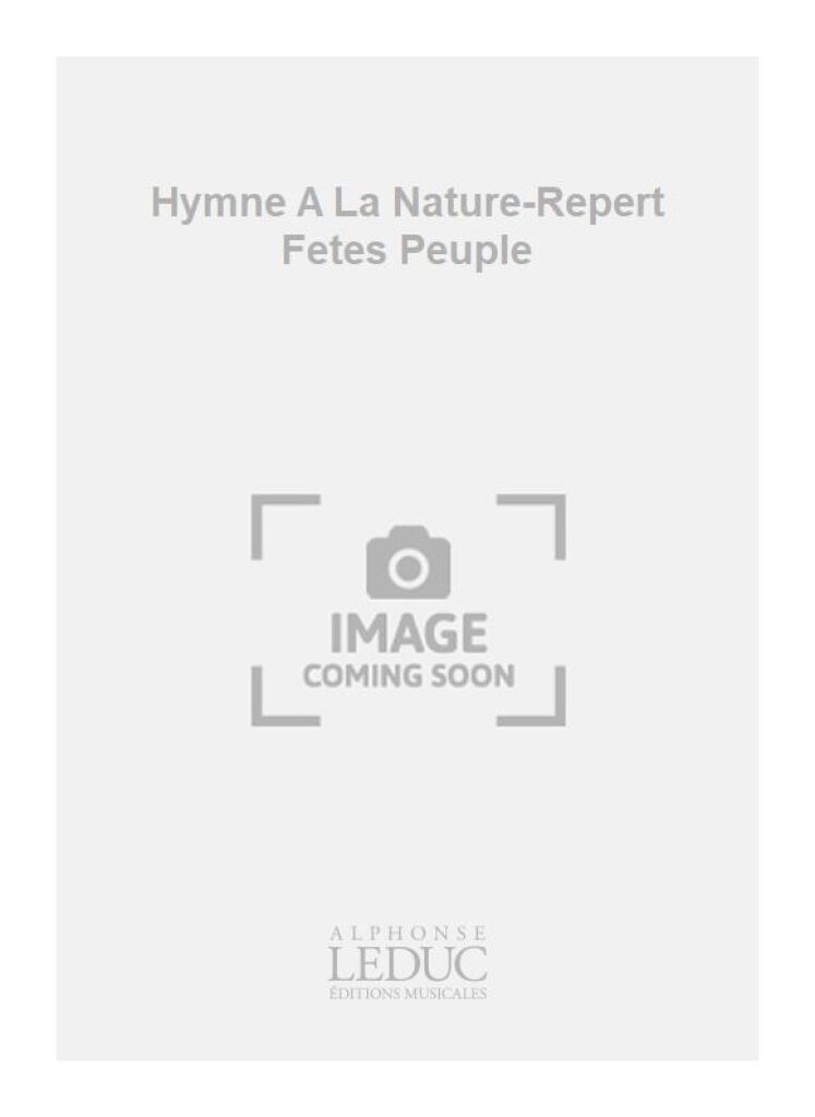 Hymne A La Nature-Repert Fetes Peuple