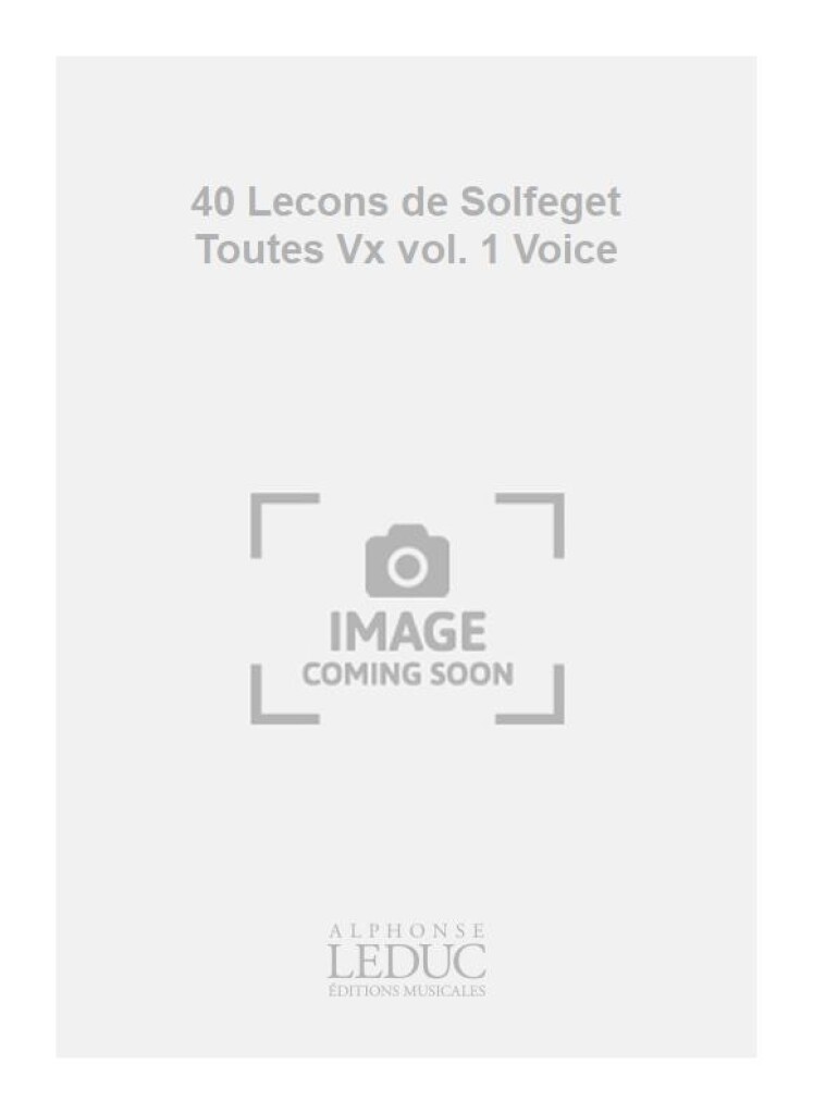 40 Lecons de Solfeget Toutes Vx vol. 1 Voice