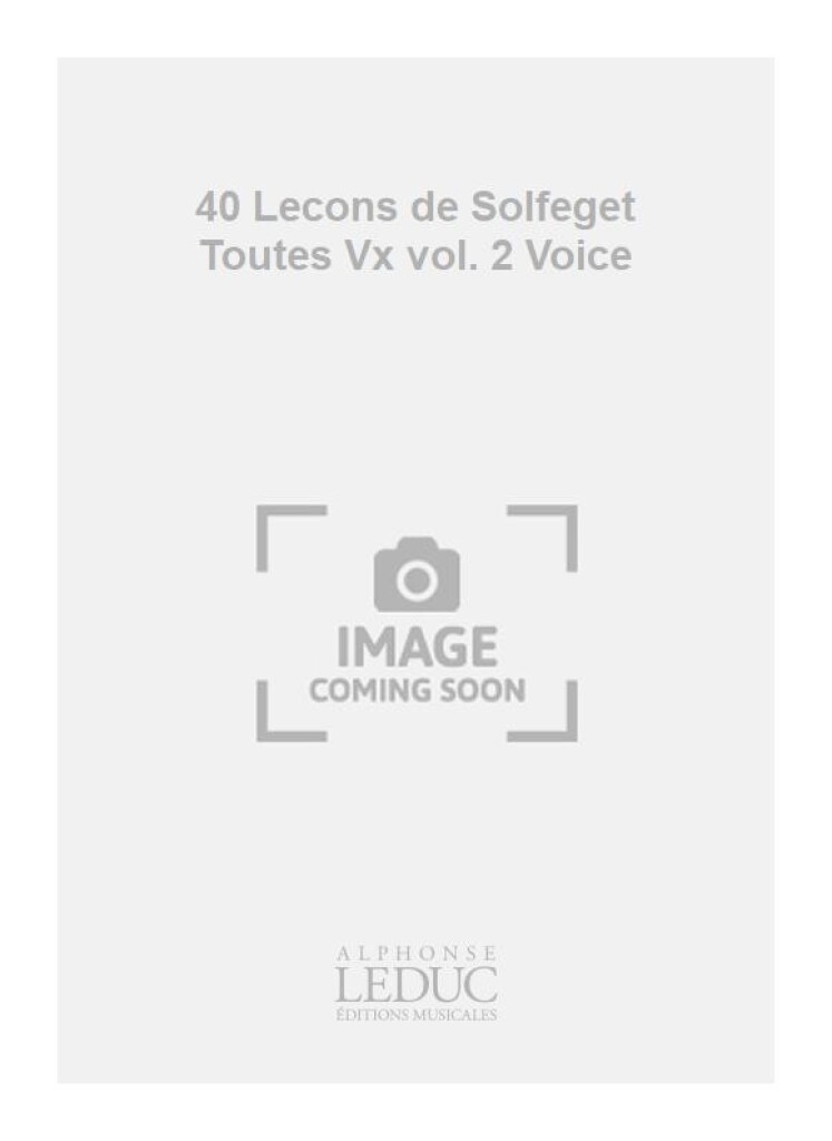 40 Lecons de Solfeget Toutes Vx vol. 2 Voice