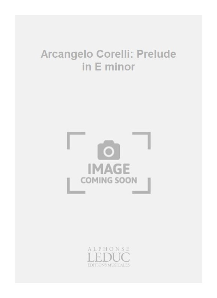 Arcangelo Corelli: Prelude in E minor