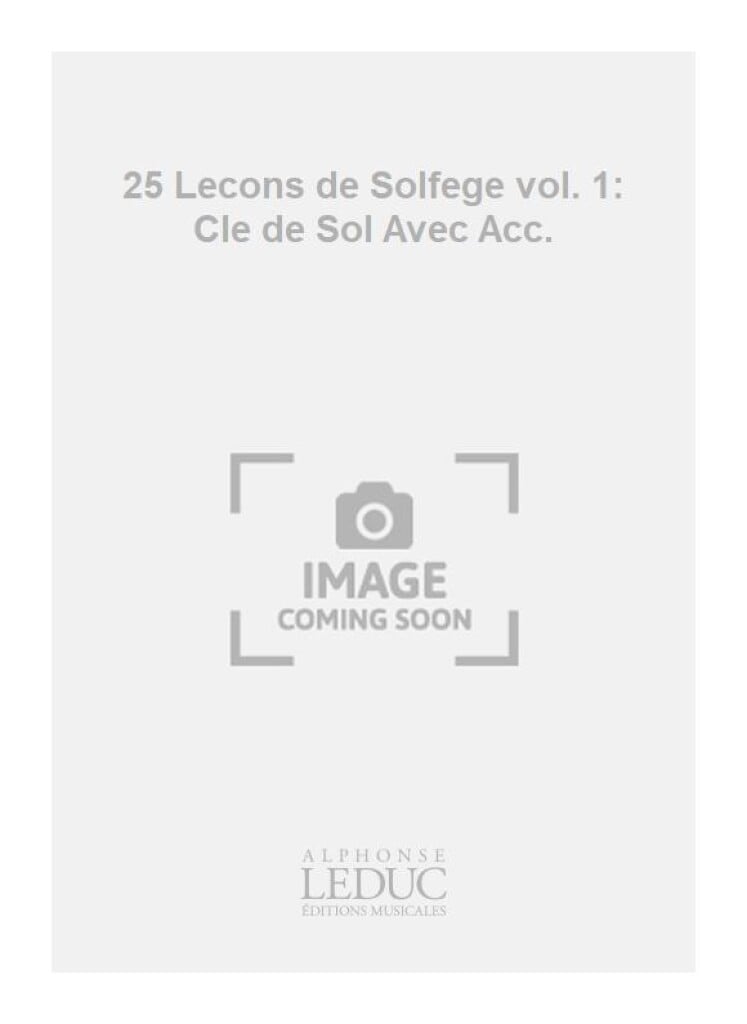 25 Lecons de Solfege vol. 1: Cle de Sol Avec Acc.
