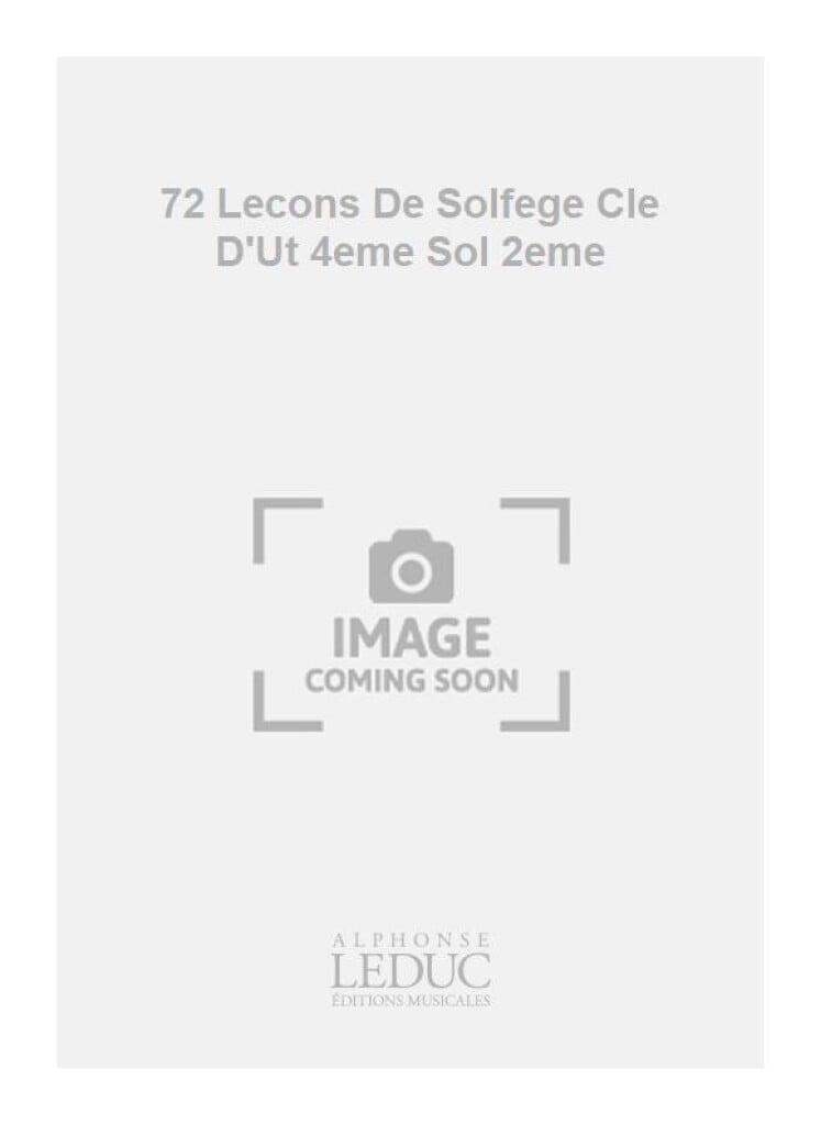 72 Lecons De Solfege Cle D'Ut 4eme Sol 2eme