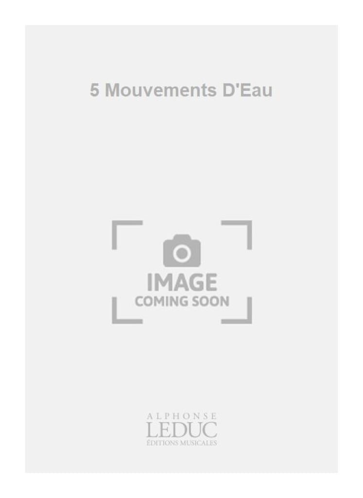 5 Mouvements D'Eau