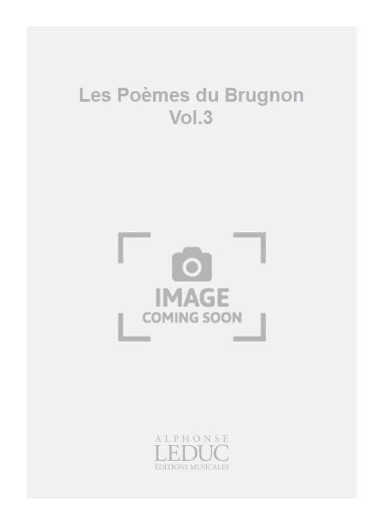 Les Poemes du Brugnon Vol.3