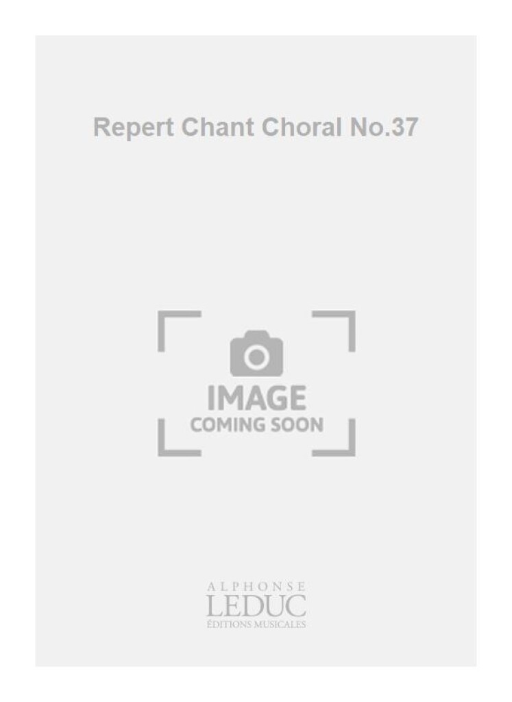 Repert Chant Choral No.37