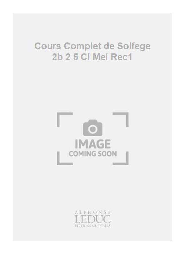 Cours Complet de Solfege 2b 2 5 Cl Mel Rec1