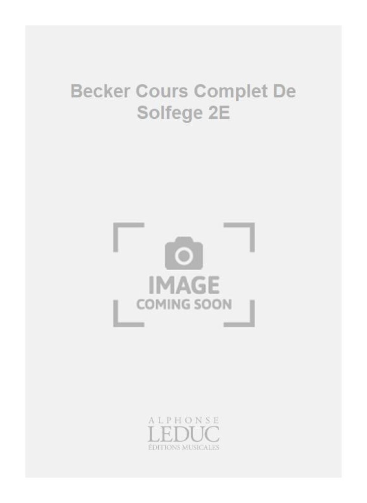 Becker Cours Complet De Solfege 2E