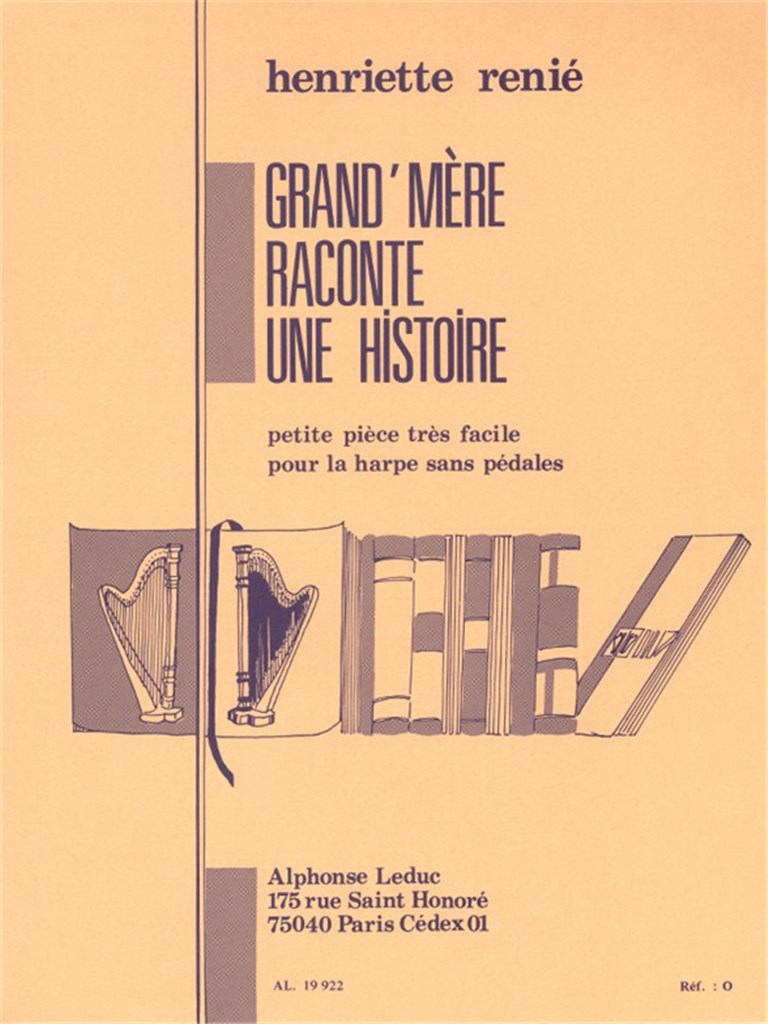Henriette Renie: Grand-Mere Raconte Une Histoire