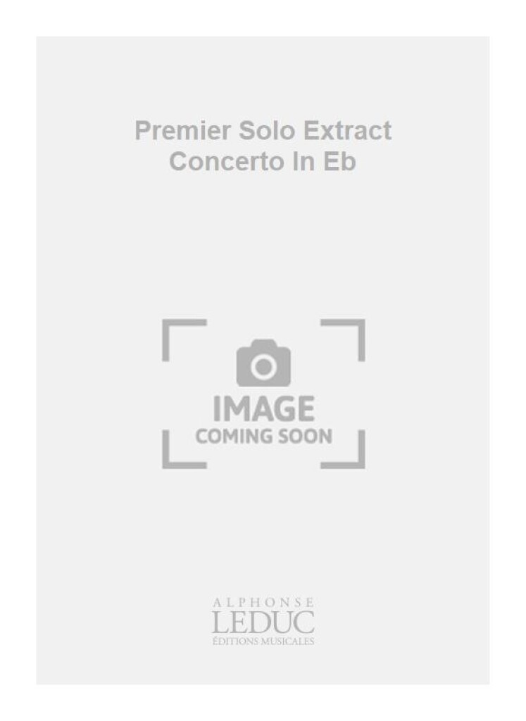 Premier Solo Extract Concerto In Eb