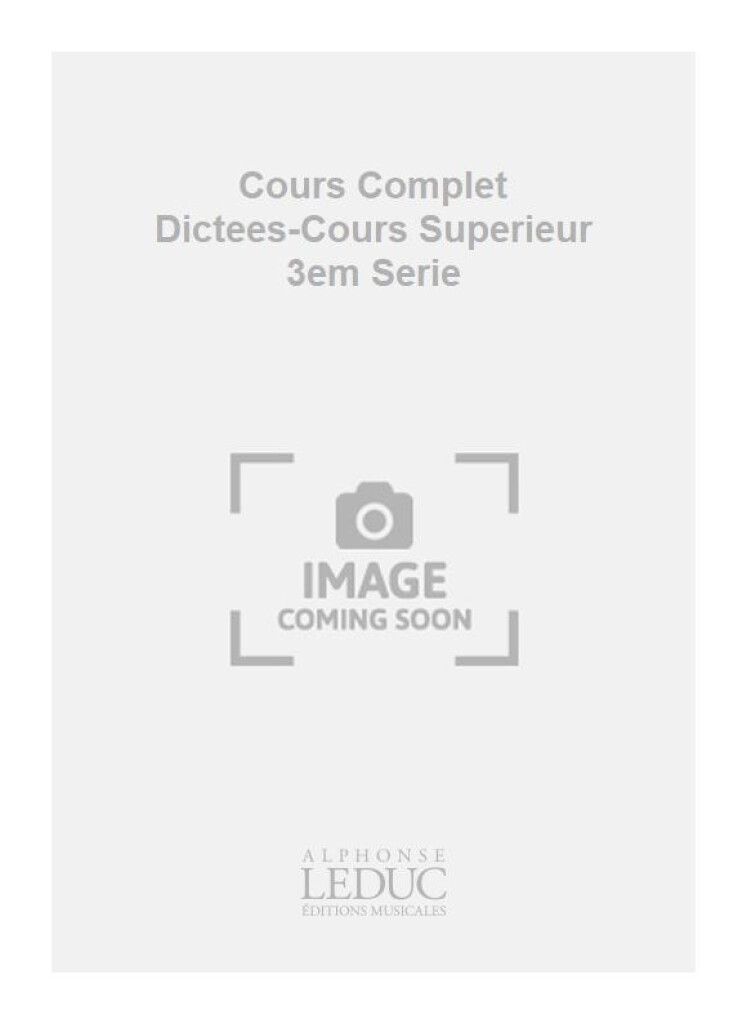 Cours Complet Dictees-Cours Superieur 3em Serie