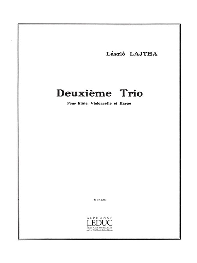 Laszlo Lajtha: Trio No.2, Op.47