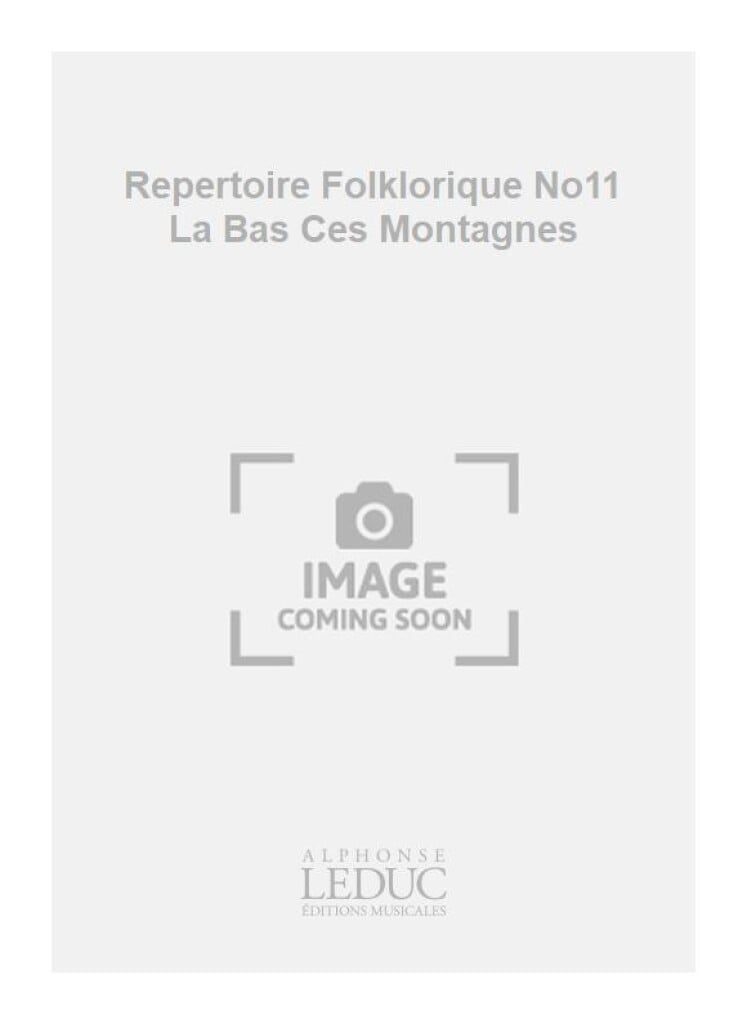 Repertoire Folklorique No11 La Bas Ces Montagnes