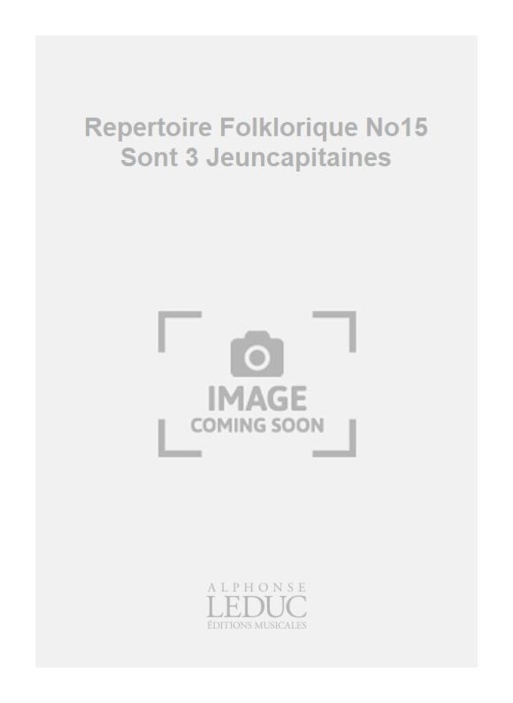 Repertoire Folklorique No15 Sont 3 Jeuncapitaines