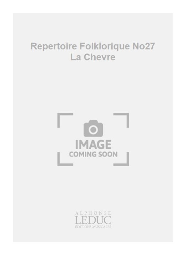 Repertoire Folklorique No27 La Chevre