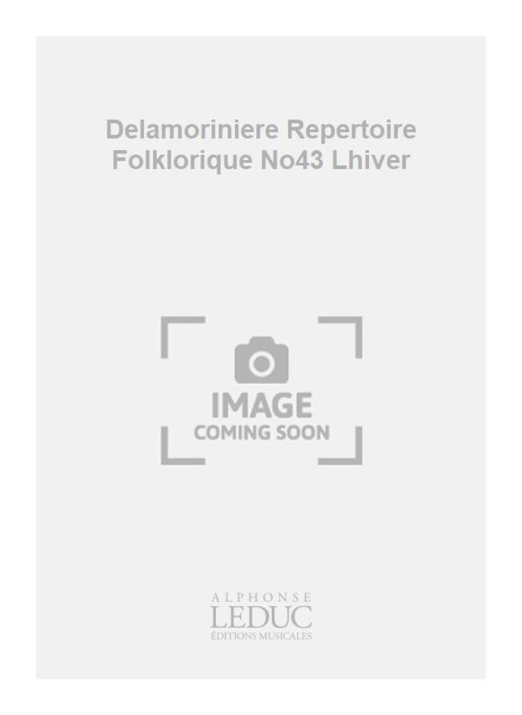 Delamoriniere Repertoire Folklorique No43 Lhiver