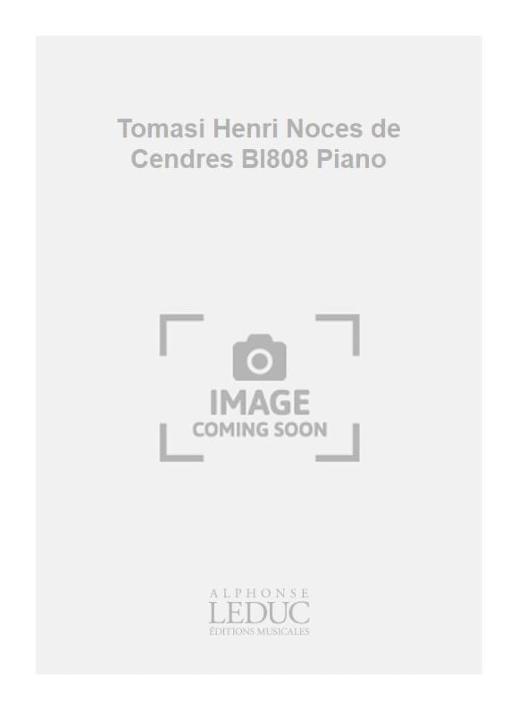 Tomasi Henri Noces de Cendres Bl808 Piano