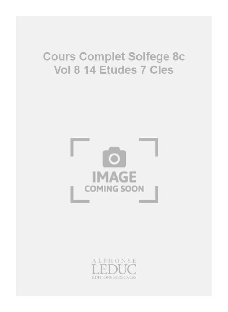 Cours Complet Solfege 8c Vol 8 14 Etudes 7 Cles