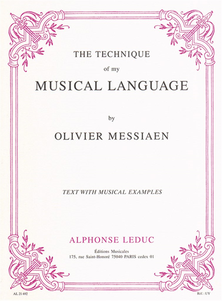 The Technique of my Musical Language