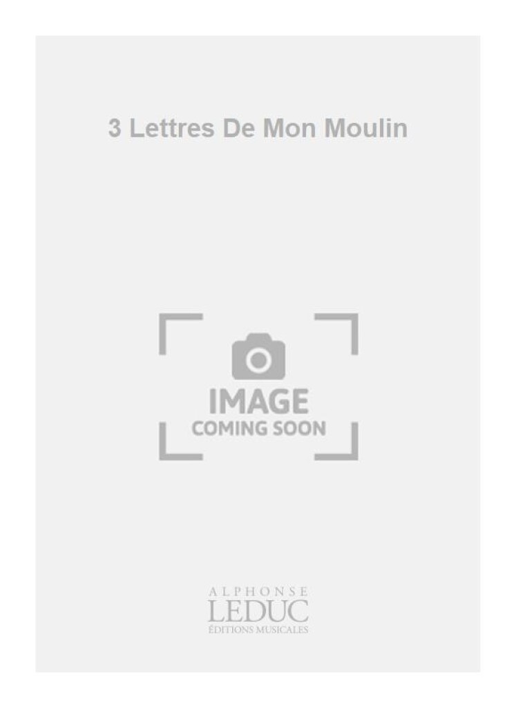 3 Lettres De Mon Moulin