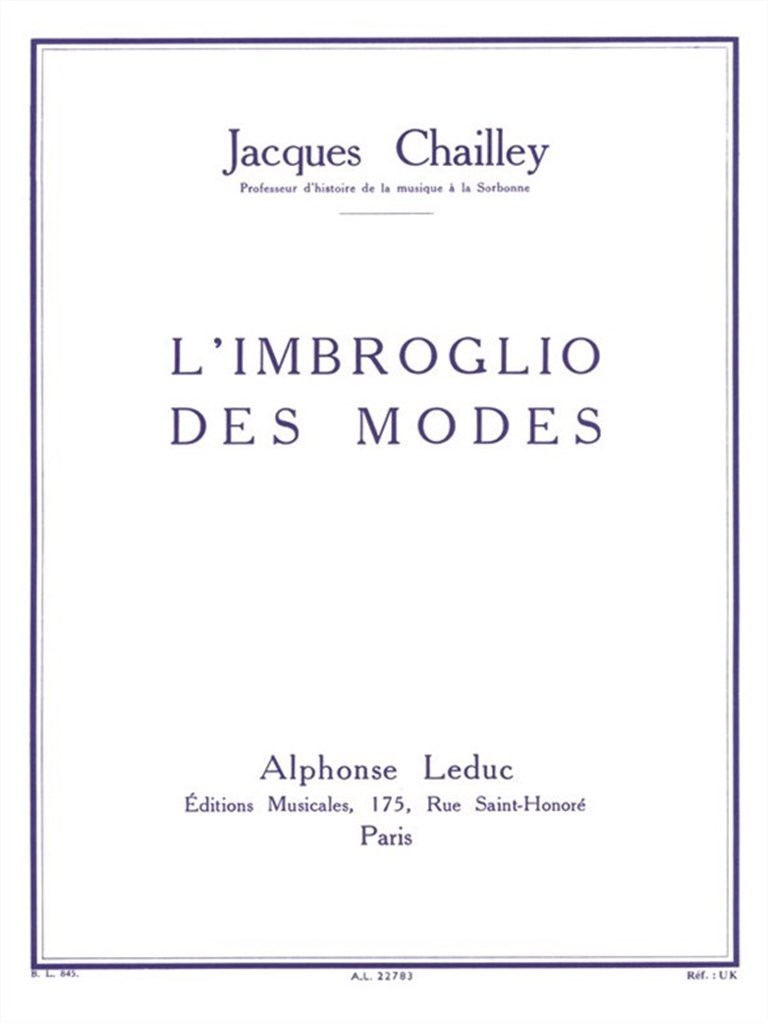 Jacques Chailley: LImbroglio Des Modes
