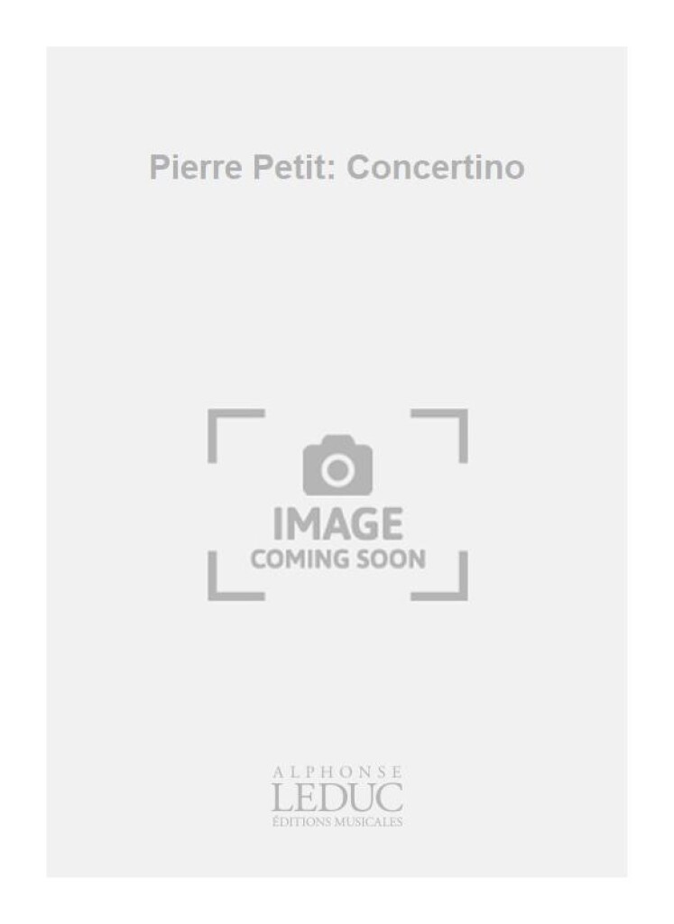 Pierre Petit: Concertino
