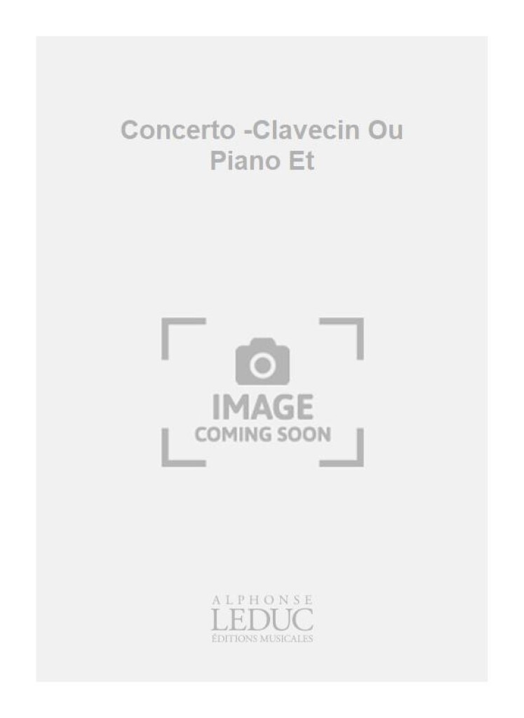 Concerto -Clavecin Ou Piano Et