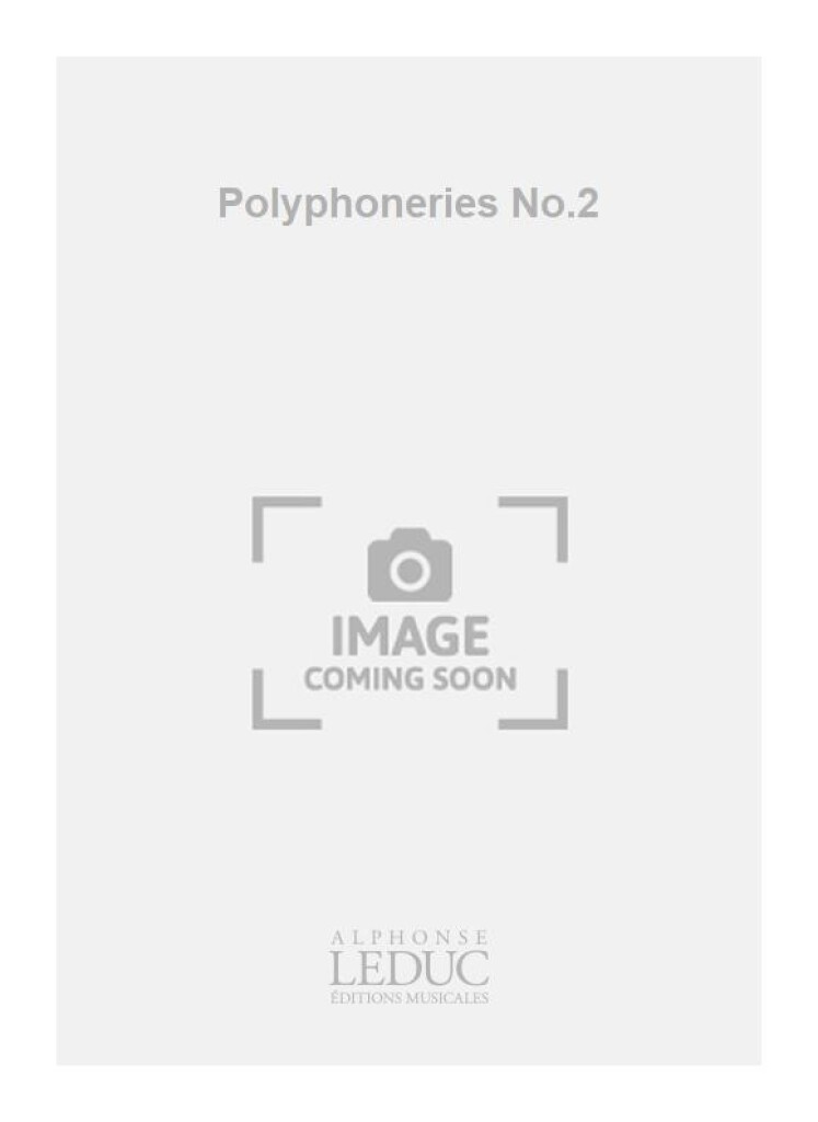 Polyphoneries No.2 -La Vieille Annee sen est allee