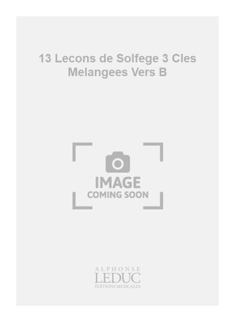 13 Lecons de Solfege 3 Cles Melangees Vers B