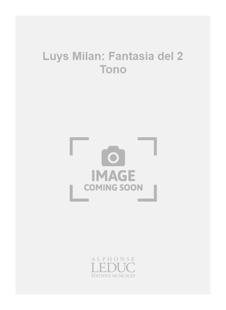 Luys Milan: Fantasia del 2 Tono
