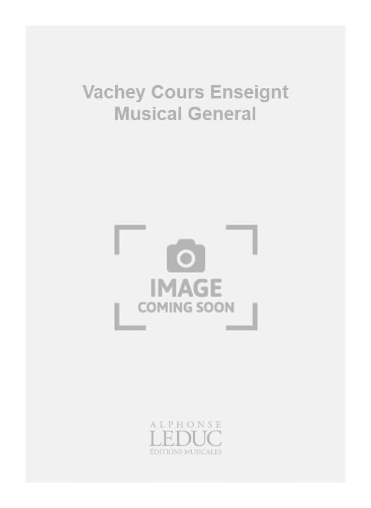 Vachey Cours Enseignt Musical General