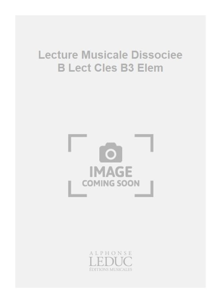 Lecture Musicale Dissociee B Lect Cles B3 Elem