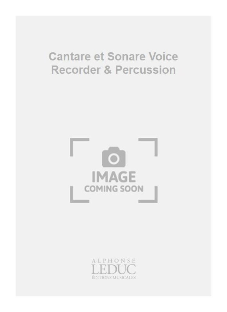 Cantare et Sonare Voice Recorder & Percussion
