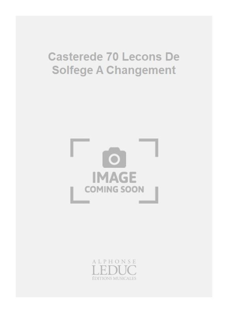 Casterede 70 Lecons De Solfege A Changement