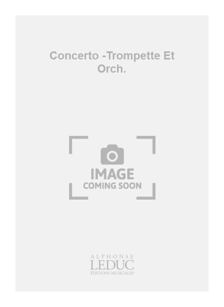 Concerto -Trompette Et Orch.