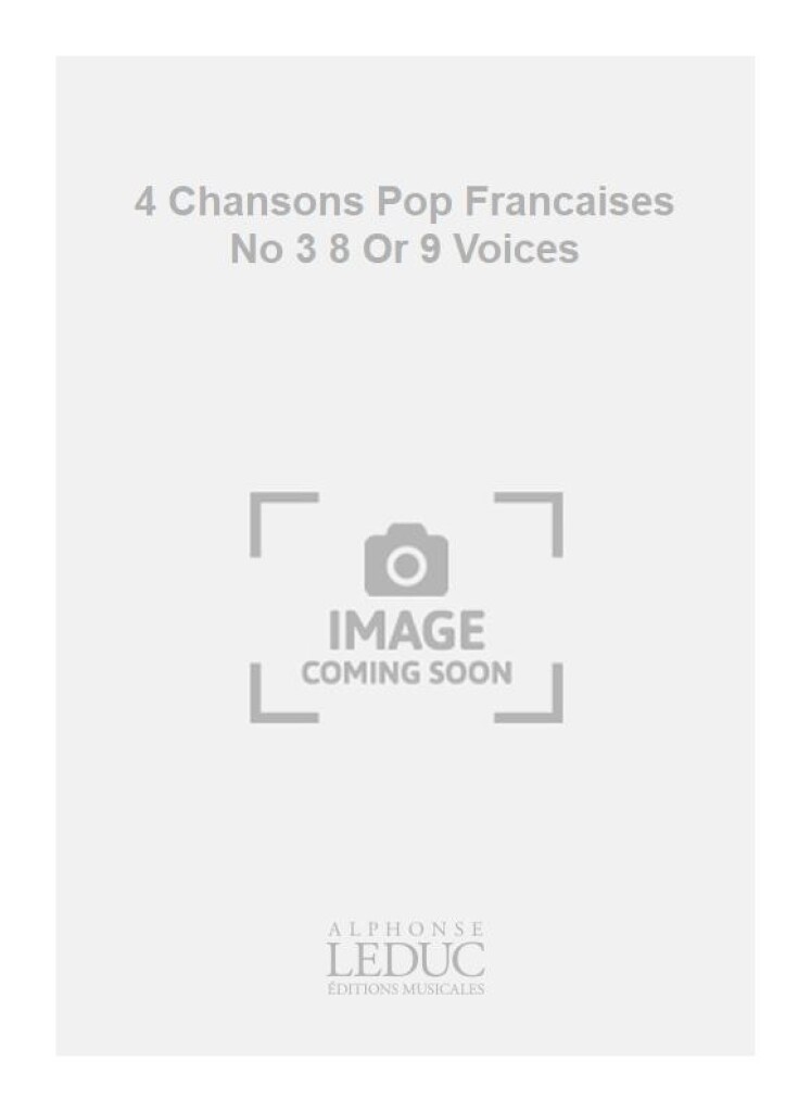 4 Chansons Pop Francaises No 3 8 Or 9 Voices