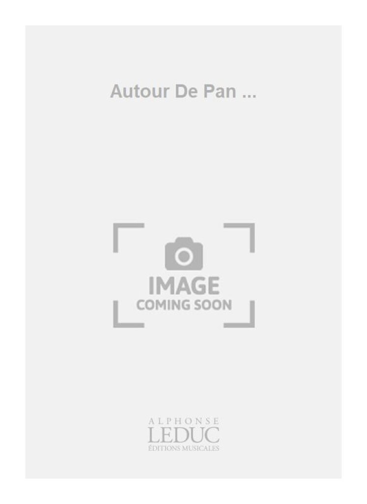 Autour De Pan ...