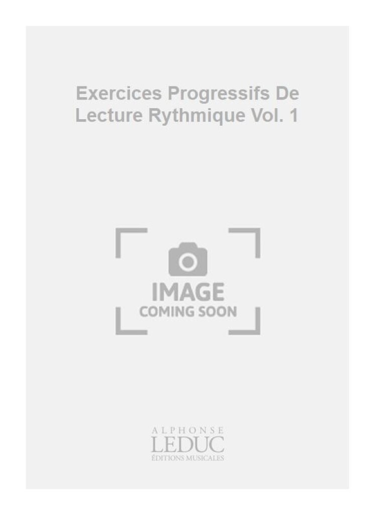 Exercices Progressifs De Lecture Rythmique Vol. 1