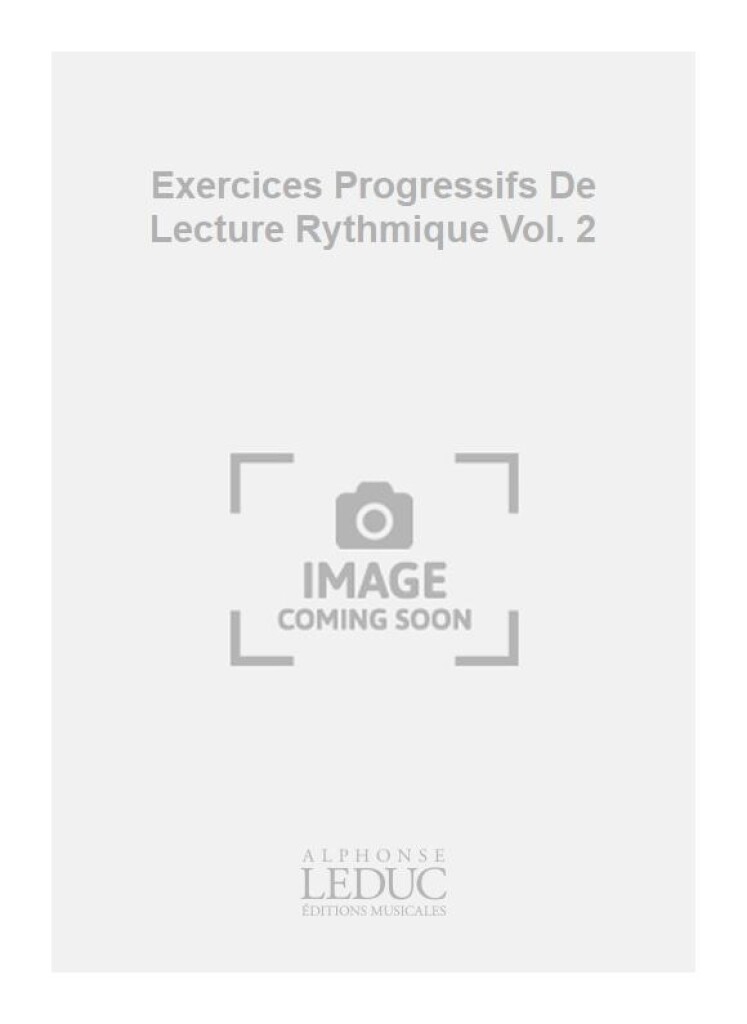 Exercices Progressifs De Lecture Rythmique Vol. 2