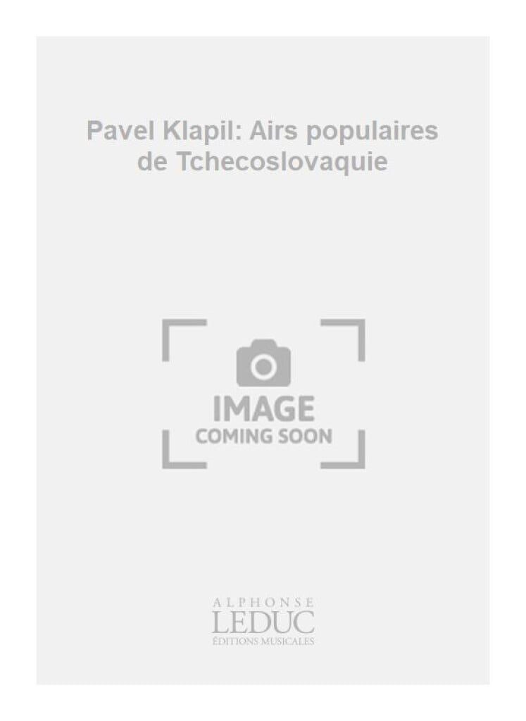 Pavel Klapil: Airs populaires de Tchecoslovaquie