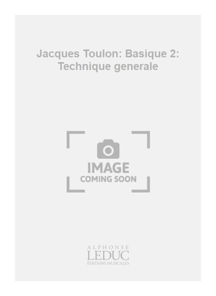 Jacques Toulon: Basique 2: Technique generale