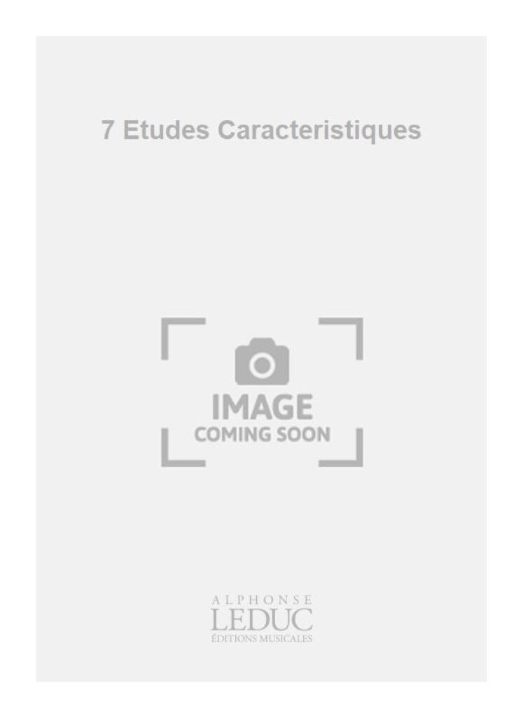 7 Etudes Caracteristiques