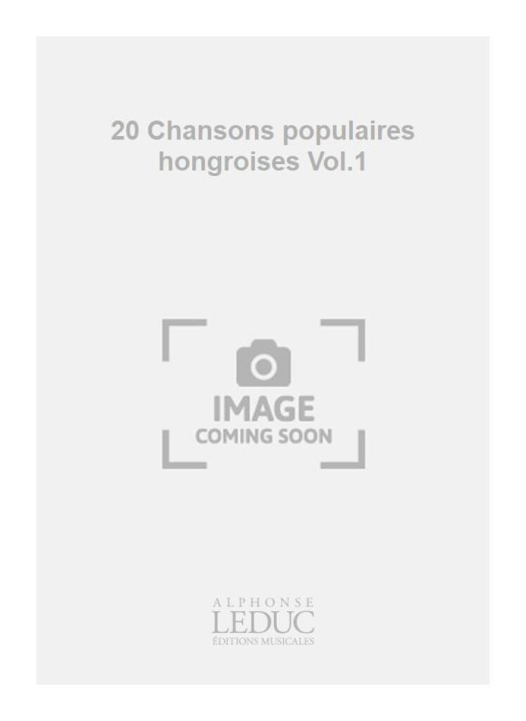 20 Chansons populaires hongroises Vol.1