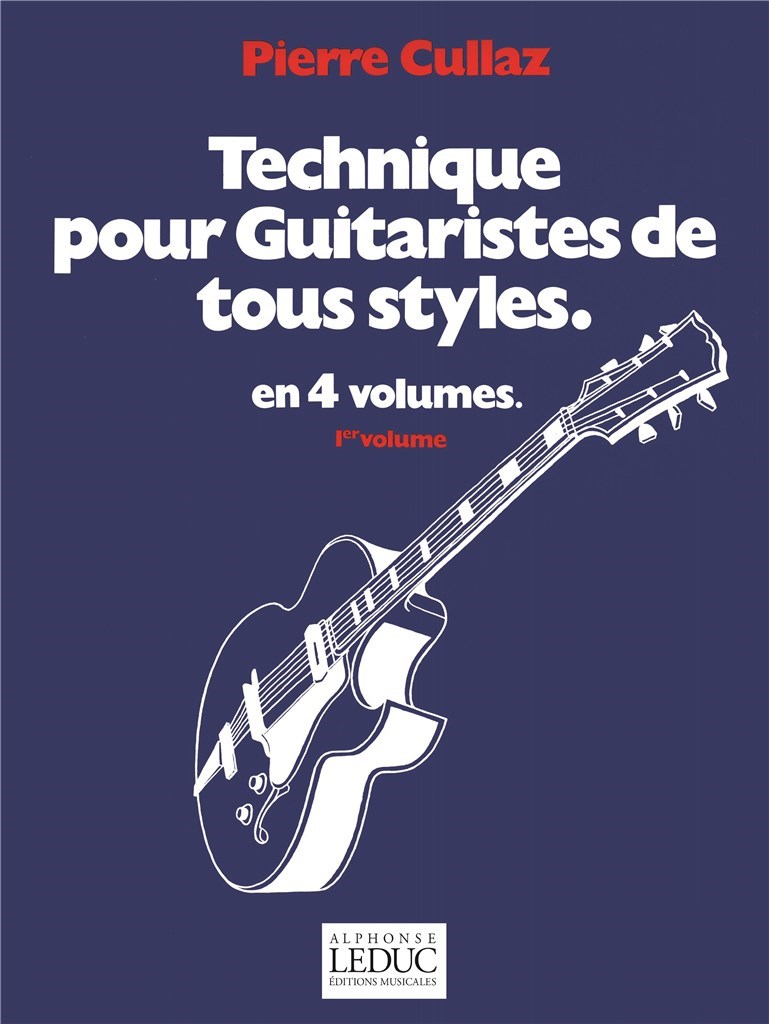 Technique for guitarists in all Styles (Volume 1)
