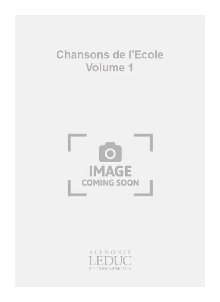 Chansons de Lecole Volume 1 Voice & Piano Or Organ