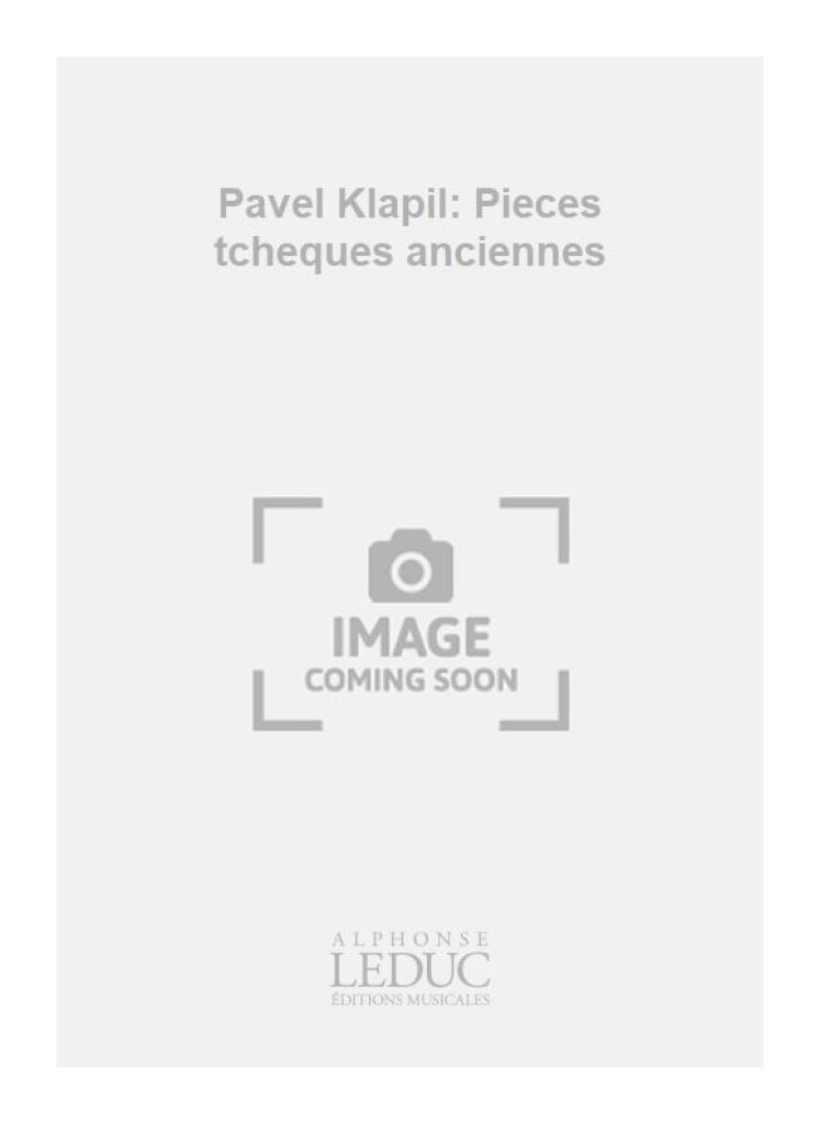 Pavel Klapil: Pieces tcheques anciennes