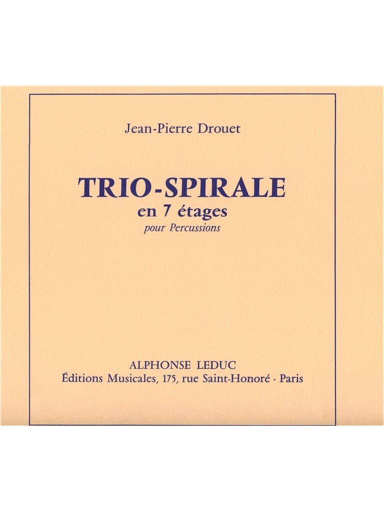 Jean-Pierre Drouet: Trio-Spirale, en 7 Etages